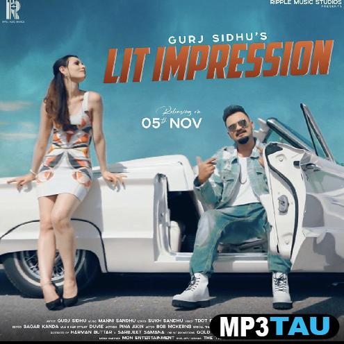 Lit-Impression Gurj Sidhu mp3 song lyrics